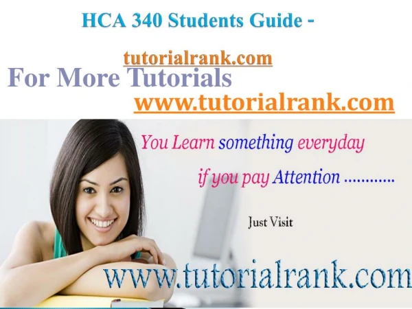 HCA 340 Course Success Begins / tutorialrank.com