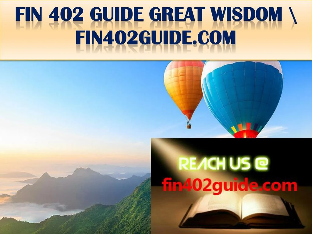 fin 402 guide great wisdom fin402guide com