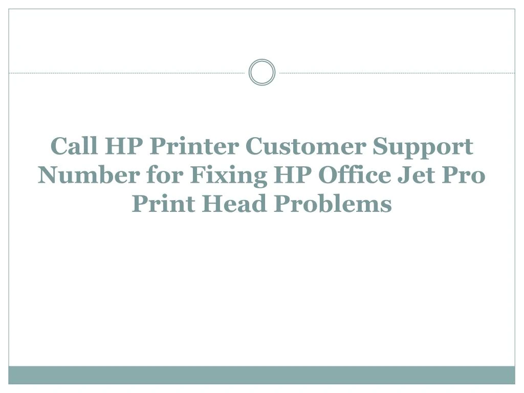 call hp printer customer support number for fixing hp office jet pro print head problems