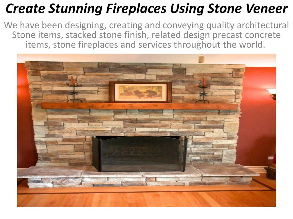 create stunning fireplaces using stone veneer