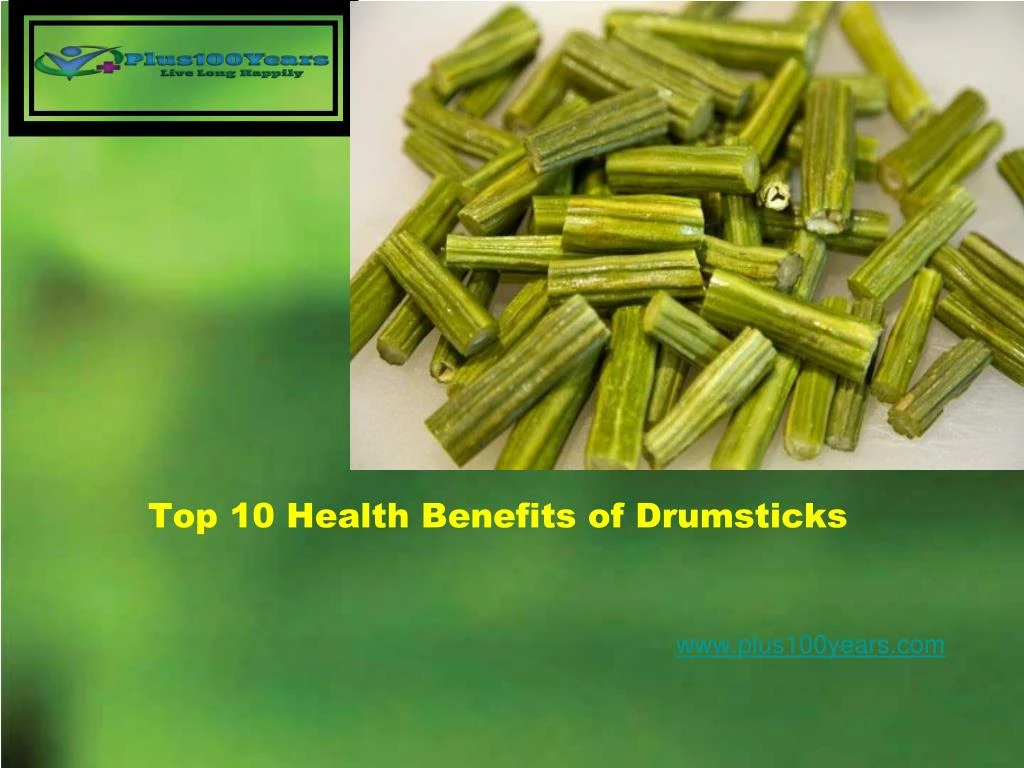 top 10 health b enefits of drumsticks