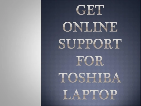 Get Online Support for Toshiba Laptops