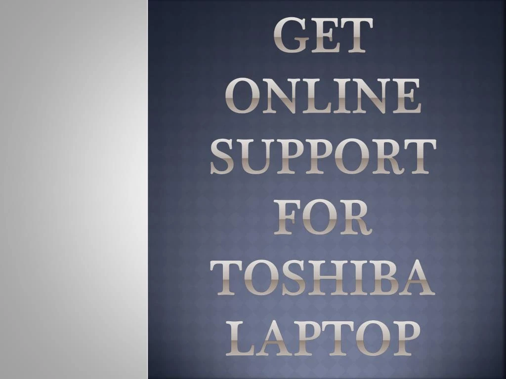 get online support for toshiba laptop