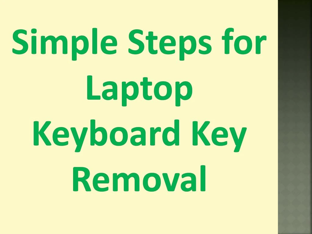 simple steps for laptop keyboard key removal