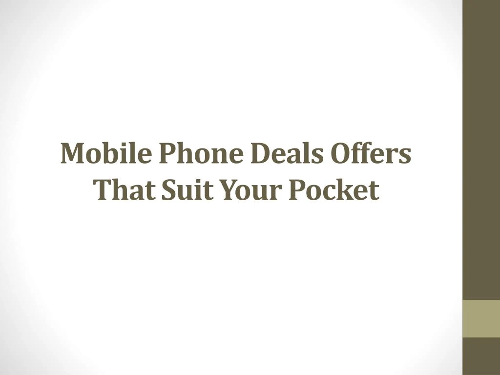 mobile phone deals offers that suit your pocket