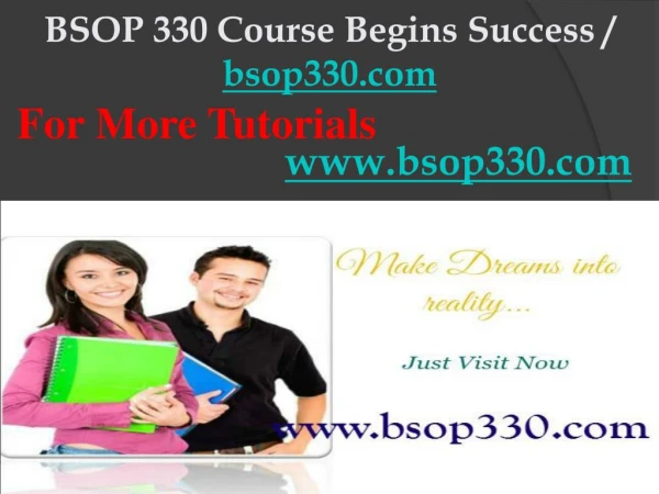 BSOP 330 Course Begins Success / bsop330dotcom