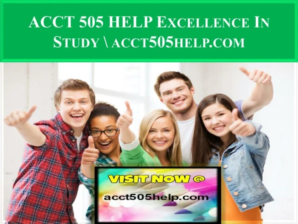 ACCT 505 HELP Excellence In Study \ acct505help.com