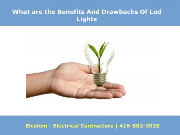 What are the Benefits And Drawbacks Of LED Lights