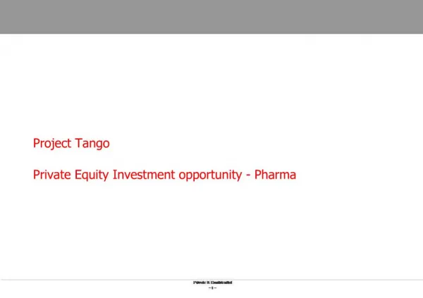 Project Tango Private Equity Investment opportunity - Pharma