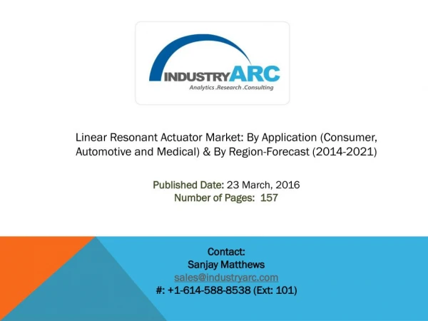 Linear Resonant Actuator Market: high use of linear resonance actuator in industries to drive the demand during 2014-202