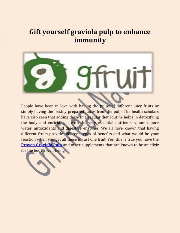 Gift Yourself Graviola Pulp To Enhance Immunity