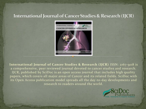 International Journal of Cancer Studies & Research (IJCR) ISSN:2167-9118