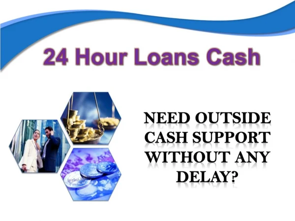 Appropriate Finances Or Financial Backing At The Correct Time Via Online