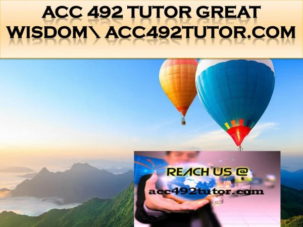 ACC 492 TUTOR Great Wisdom\ acc492tutor.com