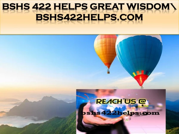 BSHS 422 HELPS Great Wisdom\ bshs422helps.com