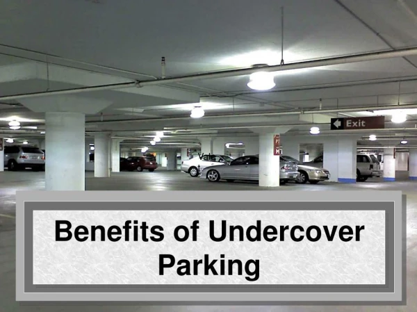 Benefits of Undercover Parking Space