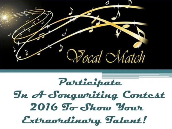 Participate In A Songwriting Contest 2016 To Show Your Extraordinary Talent!