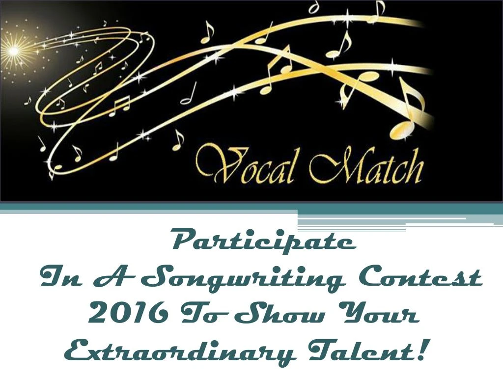 participate in a songwriting contest 2016 to show your extraordinary talent