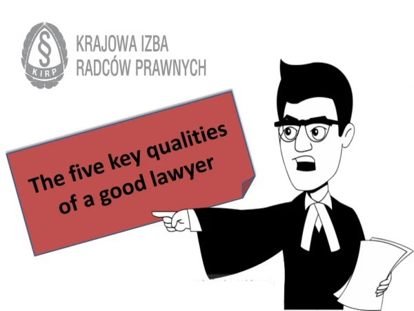 The five key qualities of a good lawyer