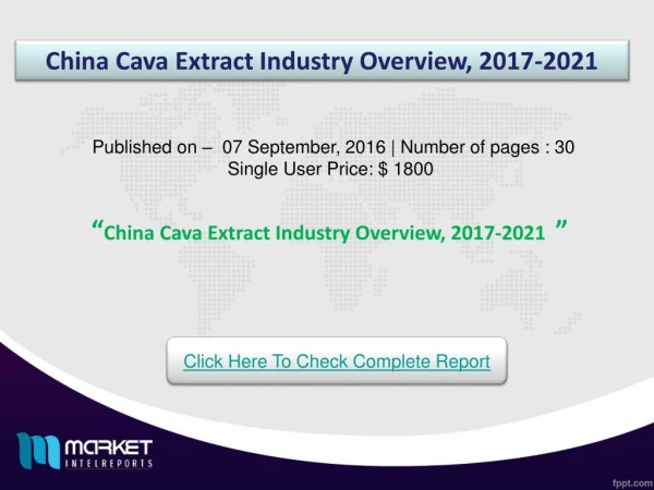 China Cava Extract Industry Outlook Till 2021 | Revenue Models