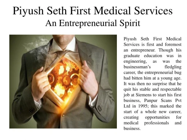 Piyush Seth First Medical Services An Entrepreneurial Spirit