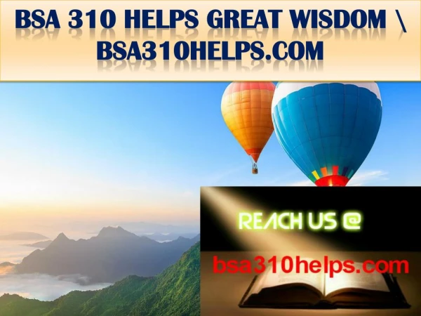 BSA 310 HELPS GREAT WISDOM \ bsa310helps.com