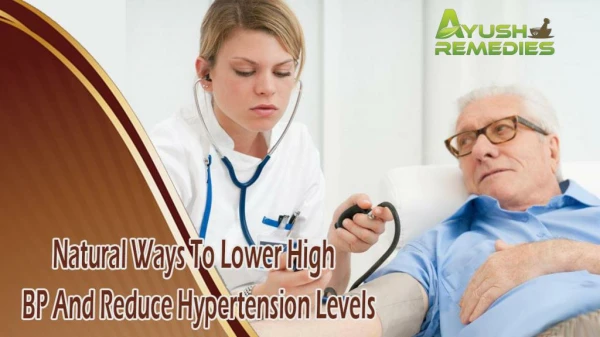 Natural Ways To Lower High BP And Reduce Hypertension Levels