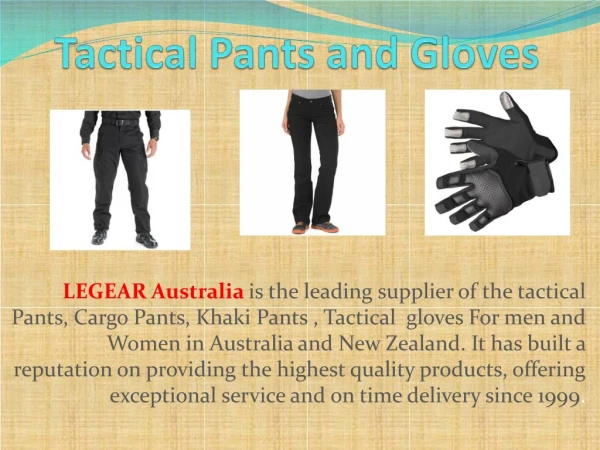 Tactical Pants and Gloves