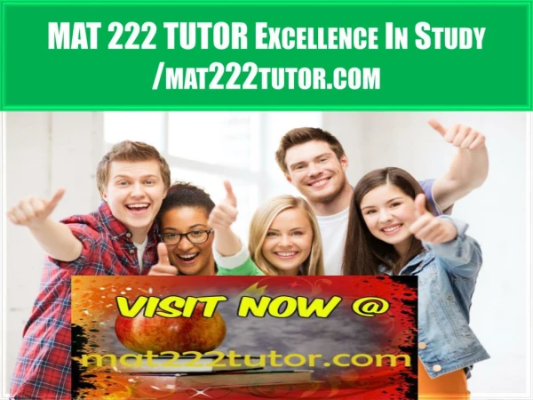 MAT 222 TUTOR Excellence In Study /mat222tutor.com