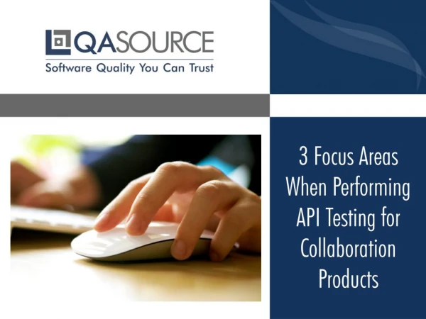 3 Focus Areas When Performing API Testing for Collaboration Products