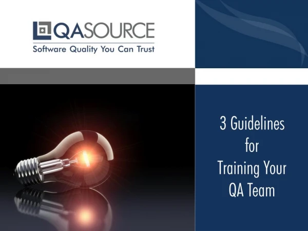 3 Guidelines for Training Your QA Team