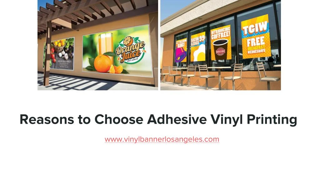 reasons to choose adhesive vinyl printing