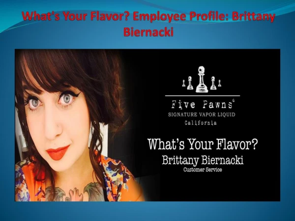 What's Your Flavor? Employee Profile: Brittany Biernacki