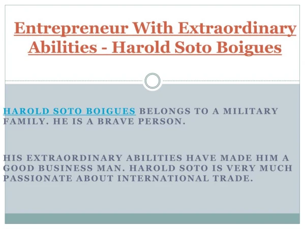 entrepreneur with extraordinary abilities harold soto boigues