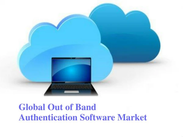 Global Out of Band Authentication Software Market