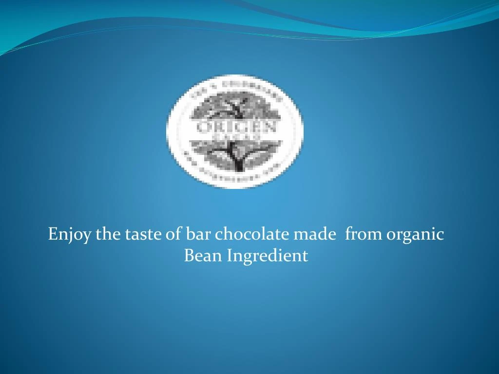 enjoy the taste of bar chocolate made from organic bean ingredient