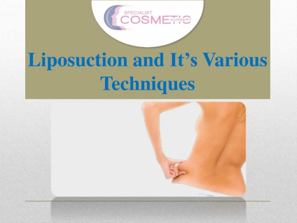 Liposuction and It’s Various Techniques