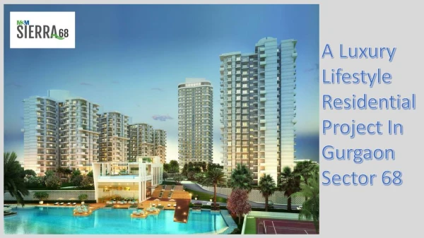 M3M Sierra - A Premium Residential Project In Gurgaon