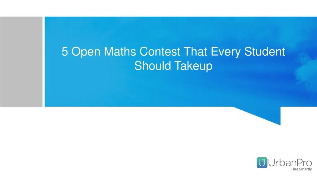 5 open maths contest that every student should takeup