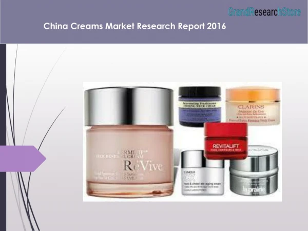 China Creams Market Research Report 2016