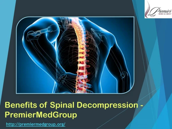 Benefits of Spinal Decompression - PremierMedGroup