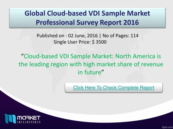 Global Cloud-based VDI Sample Market: high scope for open source VDI for free services in future