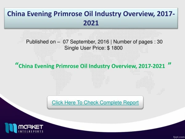China Evening Primrose Oil Industry Outlook Till 2021 | Revenue Models
