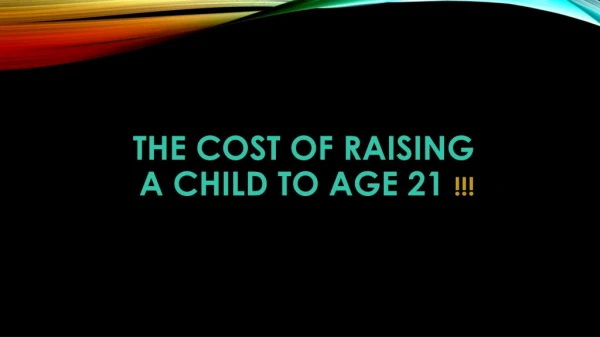 The cost of raising a child to age