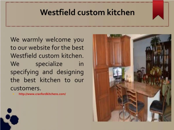 Westfield custom kitchen