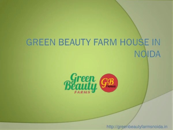 Green Beauty Farm HouseNoida