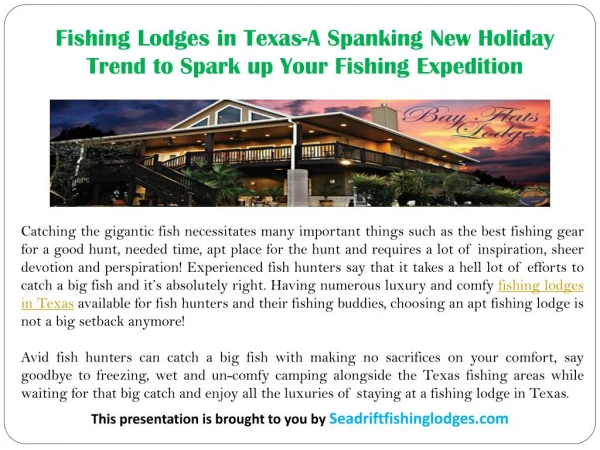 Fishing Lodges in Texas-A Spanking New Holiday Trend to Spark up Your Fishing Expedition
