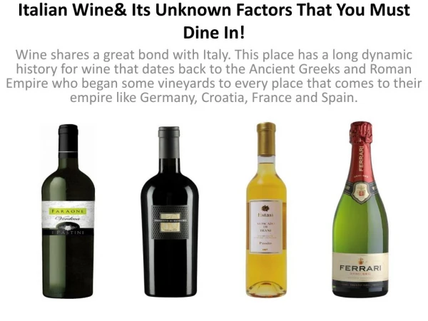 Italian Wine & Its Unknown Factors That You Must Dine In!