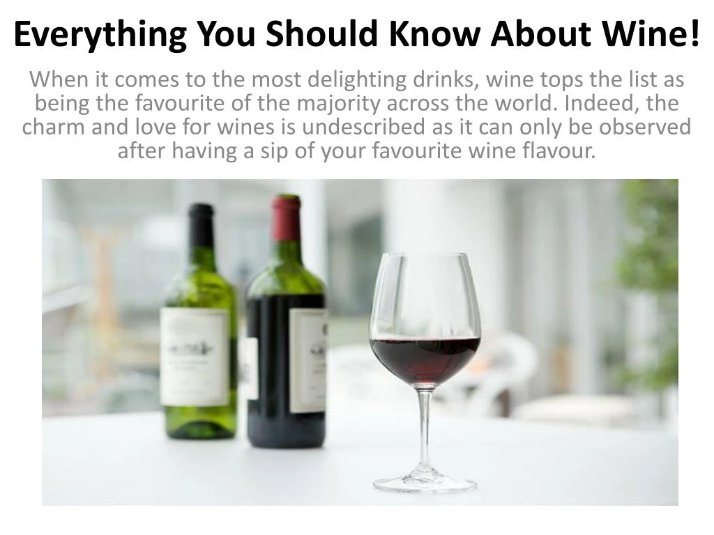 everything you should know about wine