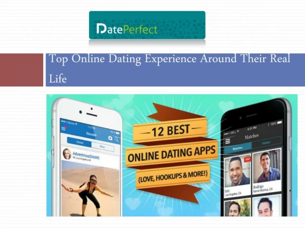 Top Online Dating Experience Around Their Real Life